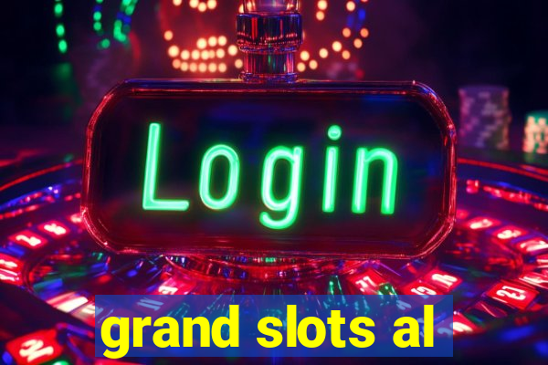 grand slots al