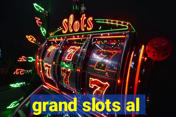 grand slots al