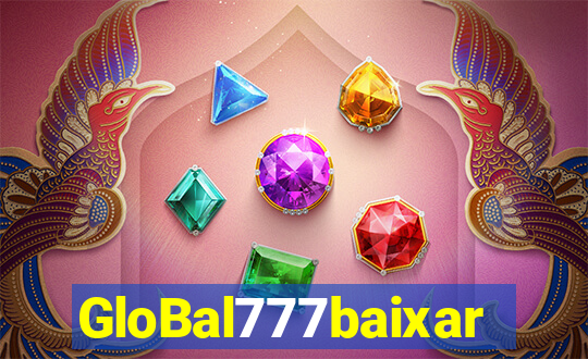 GloBal777baixar