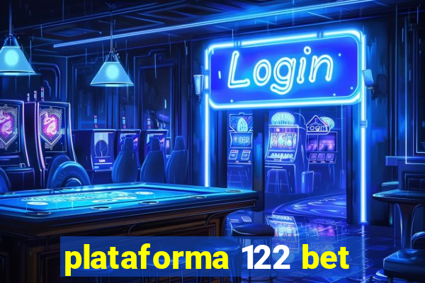 plataforma 122 bet