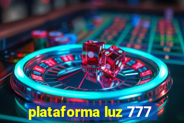 plataforma luz 777