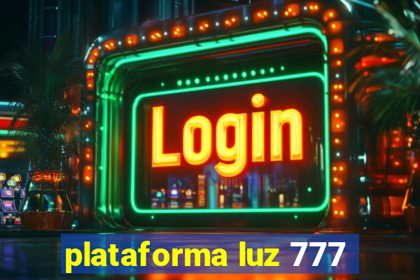 plataforma luz 777