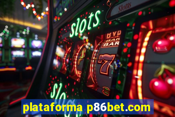 plataforma p86bet.com