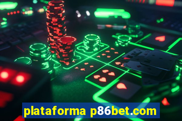 plataforma p86bet.com