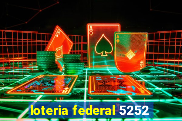 loteria federal 5252