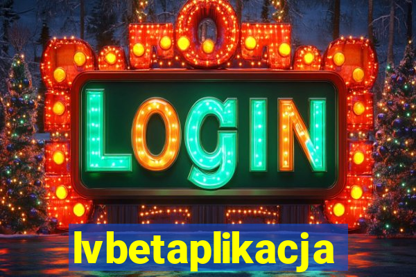 lvbetaplikacja