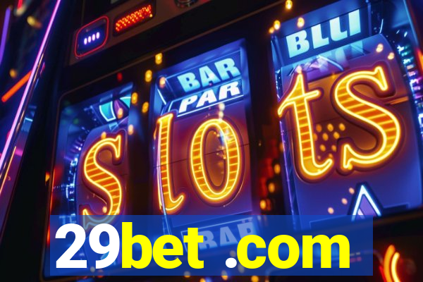 29bet .com