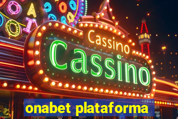 onabet plataforma