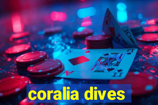 coralia dives