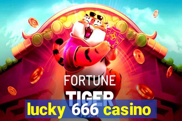 lucky 666 casino