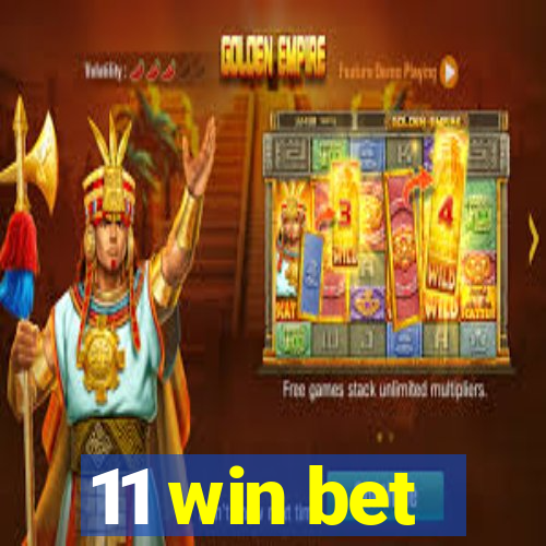 11 win bet