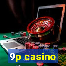 9p casino