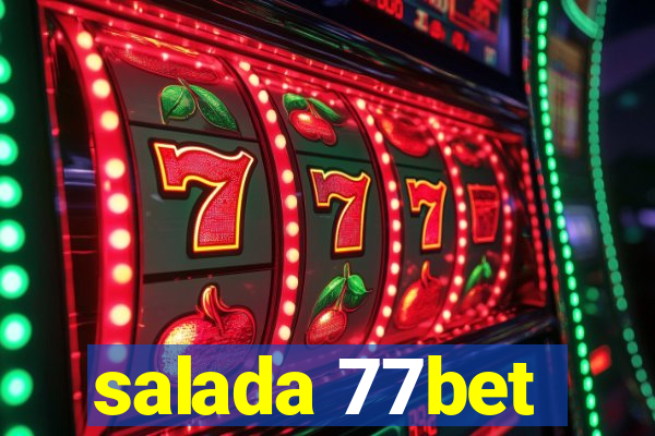 salada 77bet