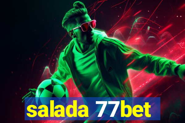 salada 77bet