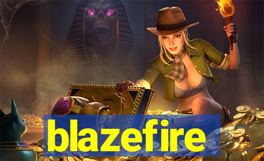 blazefire