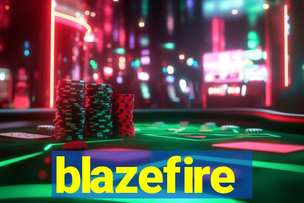 blazefire