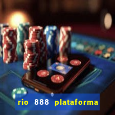 rio 888 plataforma de jogos