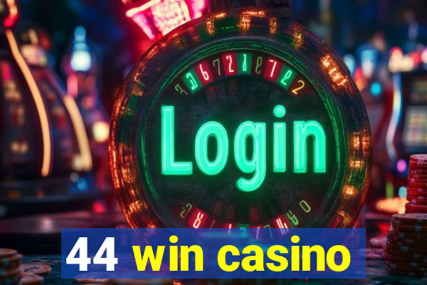 44 win casino