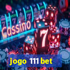 jogo 111 bet