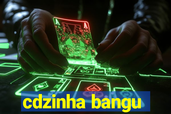 cdzinha bangu