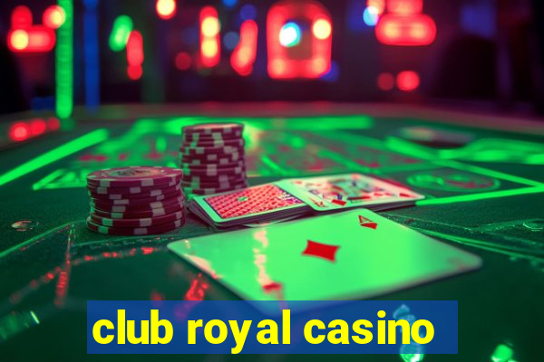 club royal casino