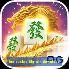 ice casino big win download