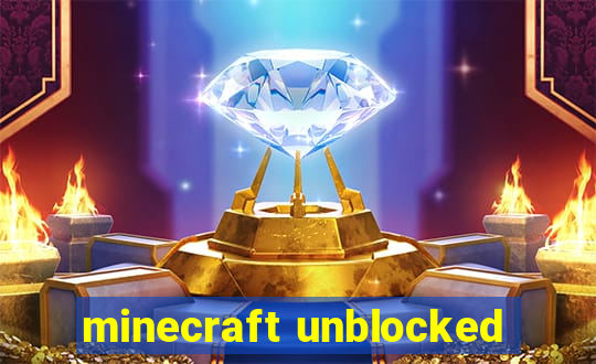 minecraft unblocked