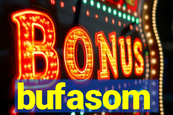 bufasom