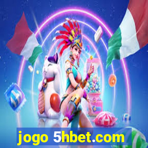 jogo 5hbet.com