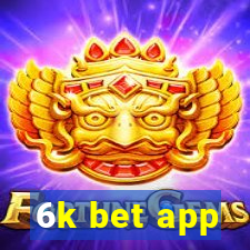 6k bet app