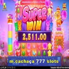 m.cachaça 777 slots