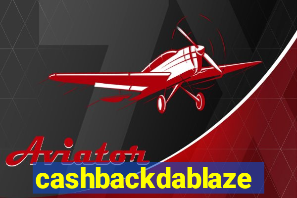 cashbackdablaze