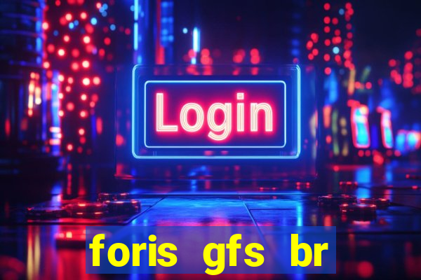 foris gfs br instituicao de pagamento ltda