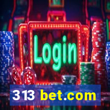 313 bet.com