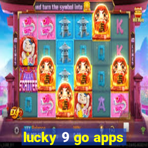 lucky 9 go apps