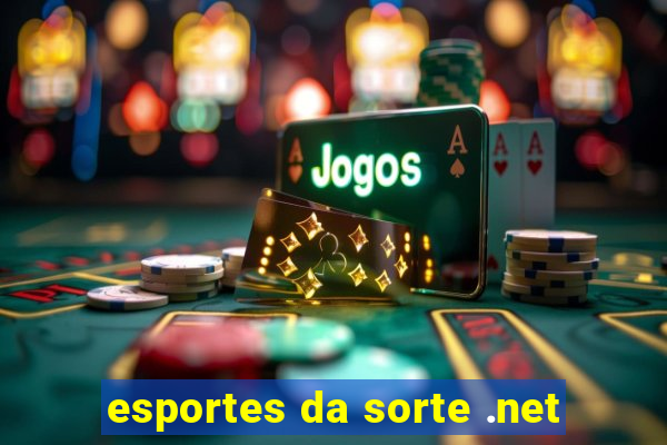 esportes da sorte .net