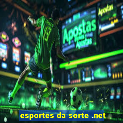 esportes da sorte .net