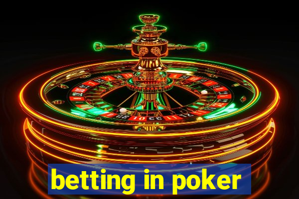 betting in poker