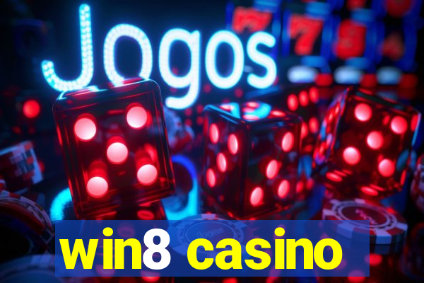 win8 casino