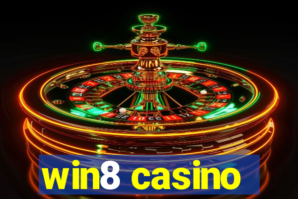 win8 casino