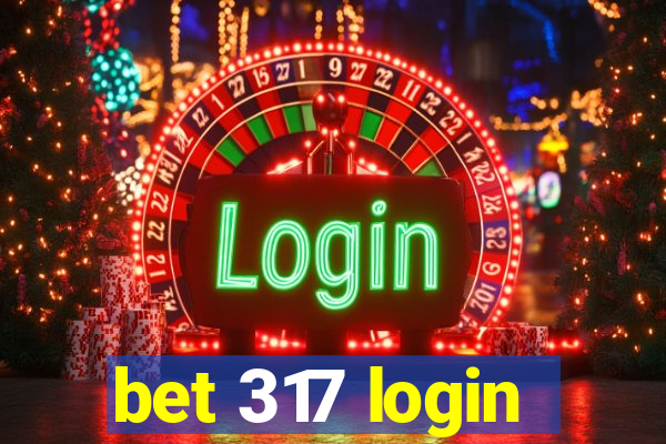 bet 317 login