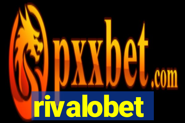 rivalobet