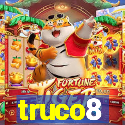 truco8