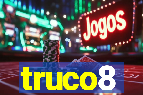 truco8