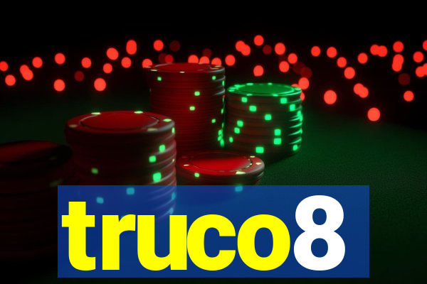 truco8