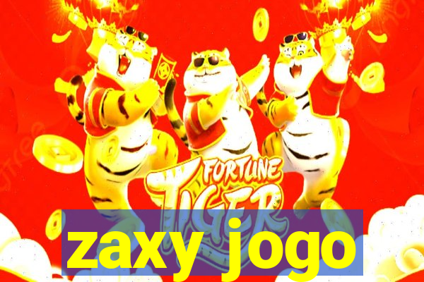 zaxy jogo