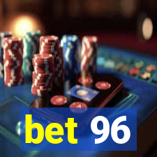 bet 96