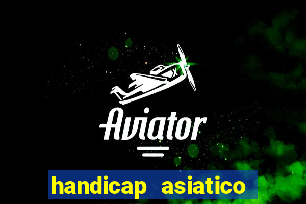 handicap asiatico 0.0 -0.5