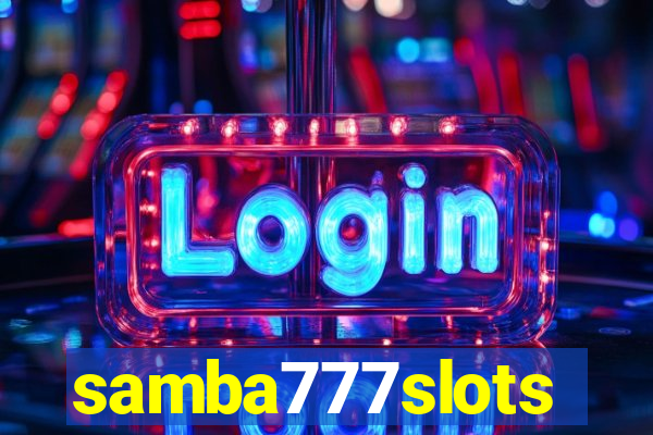 samba777slots