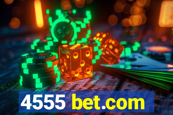 4555 bet.com